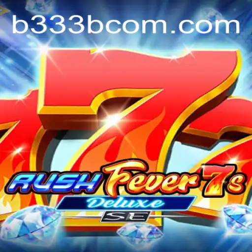 Exploring RushFever7sDeluxeSE: The Thrilling Casino Game on b333b.com