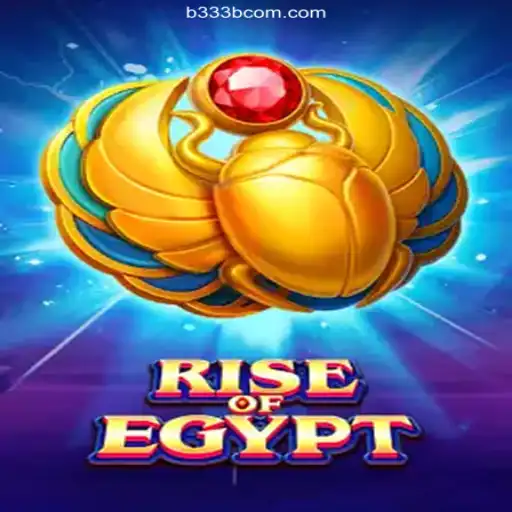 Unearthing Ancient Riches: Dive into the World of RiseOfEgypt with b333b.com