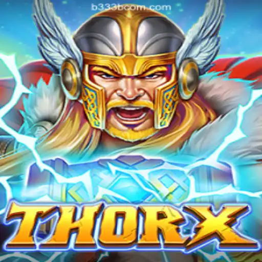 Discover the Adventure of ThorX: An Epic Gaming Experience Paired with the Thrill of b333b.com